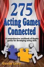 Book cover for 275 Acting Games! Connected: A Comprehensive Workbook of Theatre Games for Developing Acting Skills