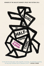 Book cover for Girl Is a Half-Formed Thing