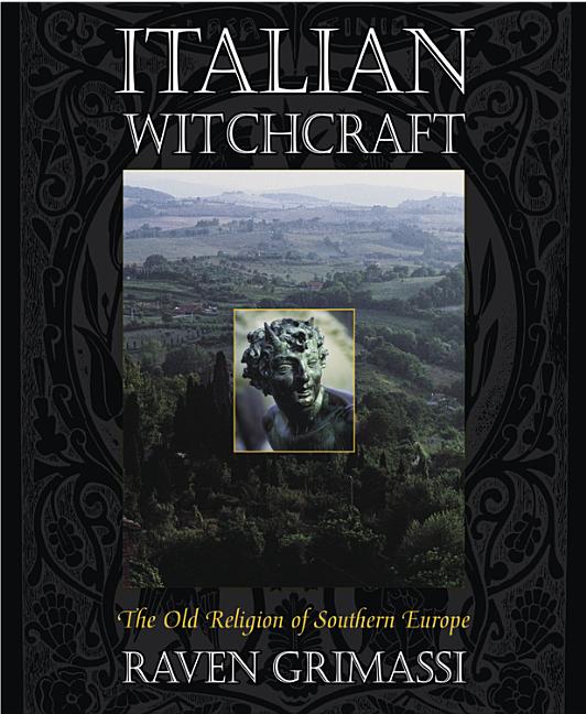 Book cover for Italian Witchcraft: The Old Religion of Southern Europe