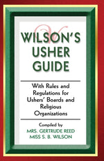 Book cover for Wilson's Usher Guide: With Rules & Regulations for Ushers' Boards & Religious Organizations