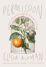 Book cover for Permission: The New Memoirist and the Courage to Create