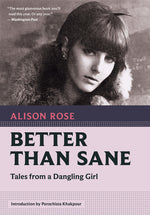 Book cover for Better Than Sane: Tales from a Dangling Girl