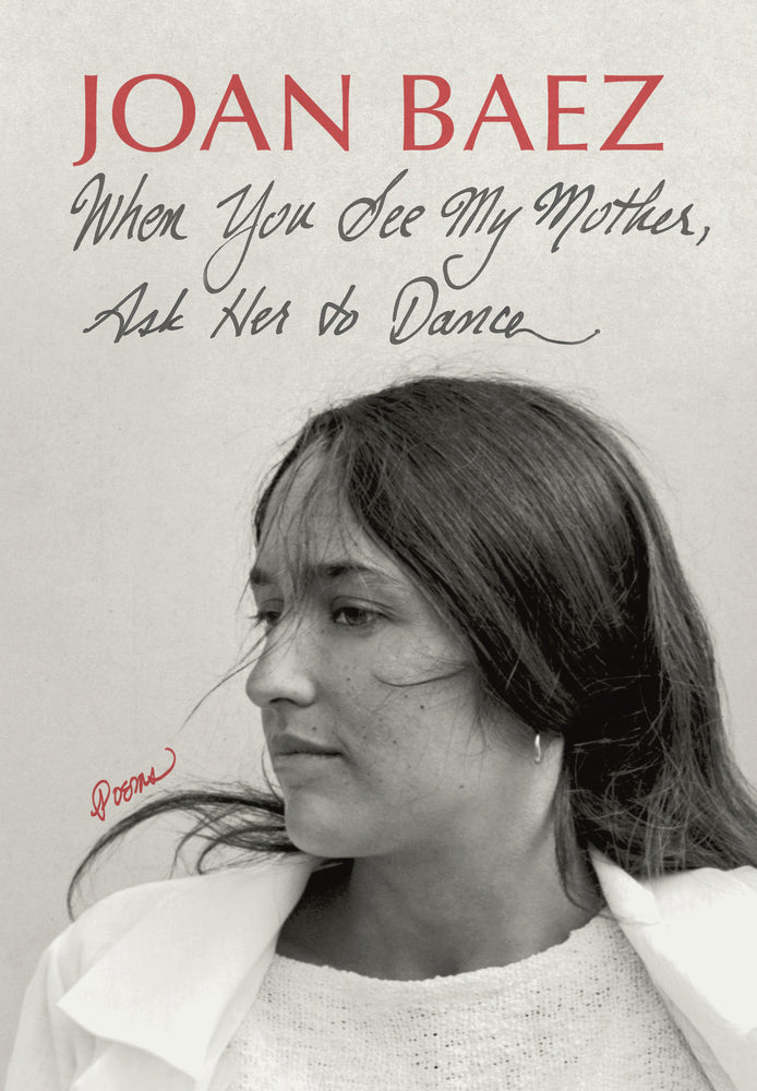 Book cover for When You See My Mother, Ask Her to Dance: Poems