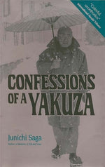 Book cover for Confessions of a Yakuza: A Life in Japan's Underworld