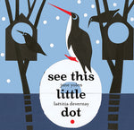 Book cover for See This Little Dot