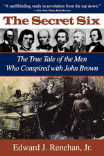Book cover for Secret Six: The True Tale of the Men Who Conspired with John Brown