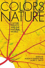 Book cover for The Colors of Nature: Culture, Identity, and the Natural World