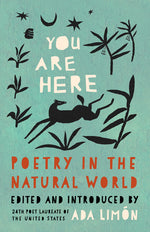 Book cover for You Are Here: Poetry in the Natural World