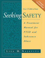 Book cover for Seeking Safety: A Treatment Manual for Ptsd and Substance Abuse