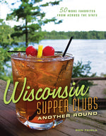 Book cover for Wisconsin Supper Clubs: Another Round