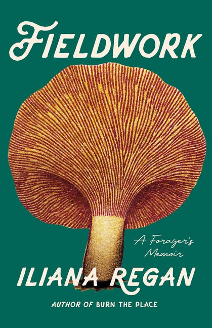 Book cover for Fieldwork: A Forager's Memoir
