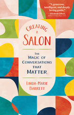 Book cover for Creating a Salon: The Magic of Conversations That Matter
