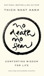 Book cover for No Death, No Fear: Comforting Wisdom for Life