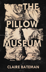 Book cover for Pillow Museum: Stories