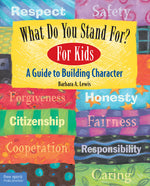 Book cover for What Do You Stand For?: For Kids: A Guide to Building Character