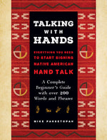 Book cover for Talking with Hands: Everything You Need to Start Signing Native American Hand Talk - A Complete Beginner's Guide with Over 200 Words and P