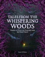 Book cover for Tales from the Whispering Woods: Stories of Fear and Folklore from the Dark Forest