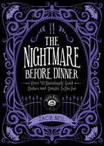 Book cover for Nightmare Before Dinner: Over 50 Hauntingly Good Dishes and Drinks to Die for