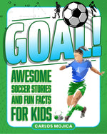 Book cover for Goal!: Awesome Soccer Stories and Fun Facts for Kids