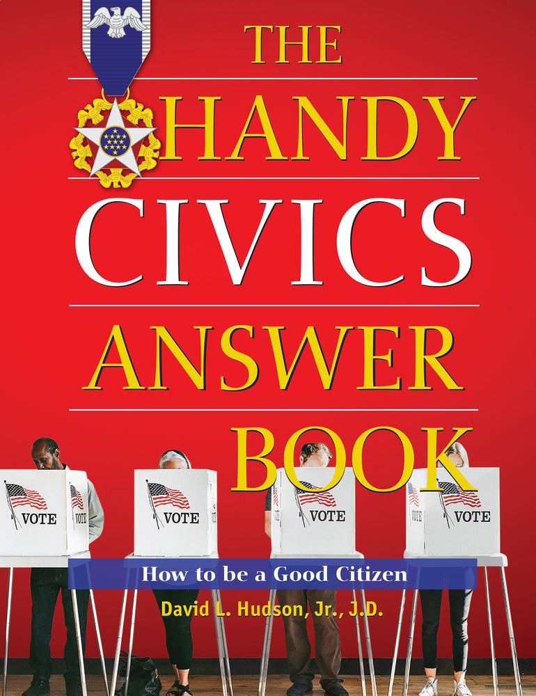 Book cover for The Handy Civics Answer Book: How to Be a Good Citizen