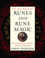 Book cover for The Big Book of Runes and Rune Magic: How to Interpret Runes, Rune Lore, and the Art of Runecasting