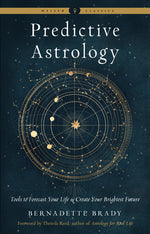 Book cover for Predictive Astrology: Tools to Forecast Your Life and Create Your Brightest Future