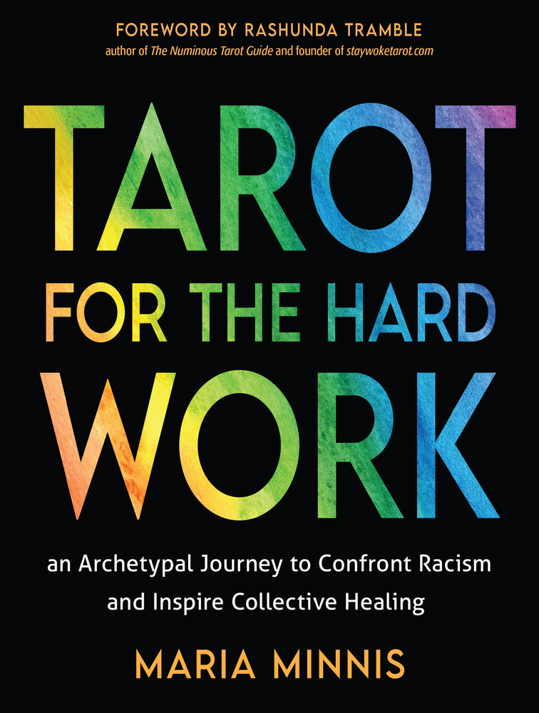 Book cover for Tarot for the Hard Work: An Archetypal Journey to Confront Racism and Inspire Collective Healing