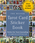 Book cover for The Weiser Tarot Card Sticker Book: Includes Over 2,500 Stickers (32 Complete Sets of All 78 Tarot Cards)--Perfect for Tarot Journaling