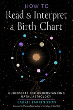Book cover for How to Read and Interpret a Birth Chart: Guideposts for Understanding Natal Astrology