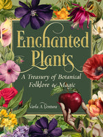 Book cover for Enchanted Plants: A Treasury of Botanical Folklore and Magic