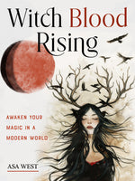 Book cover for Witch Blood Rising: Awaken Your Magic in a Modern World