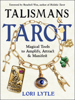 Book cover for Talismans and Tarot: Magical Tools to Amplify, Attract, and Manifest