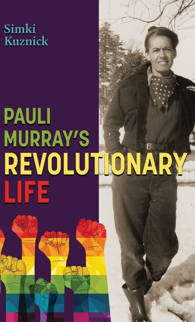 Book cover for Pauli Murray's Revolutionary Life: A YA Biography