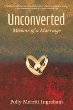 Book cover for Unconverted: Memoir of a Marriage