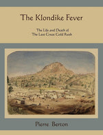 Book cover for Klondike Fever: The Life and Death of the Last Great Gold Rush