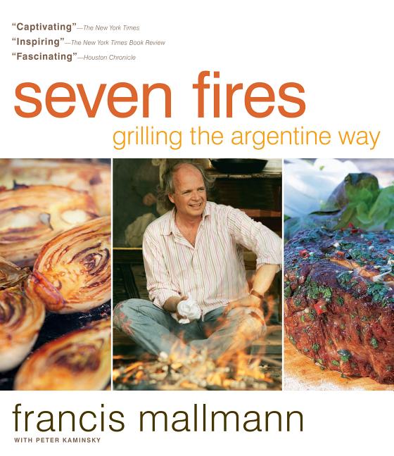 Book cover for Seven Fires: Grilling the Argentine Way