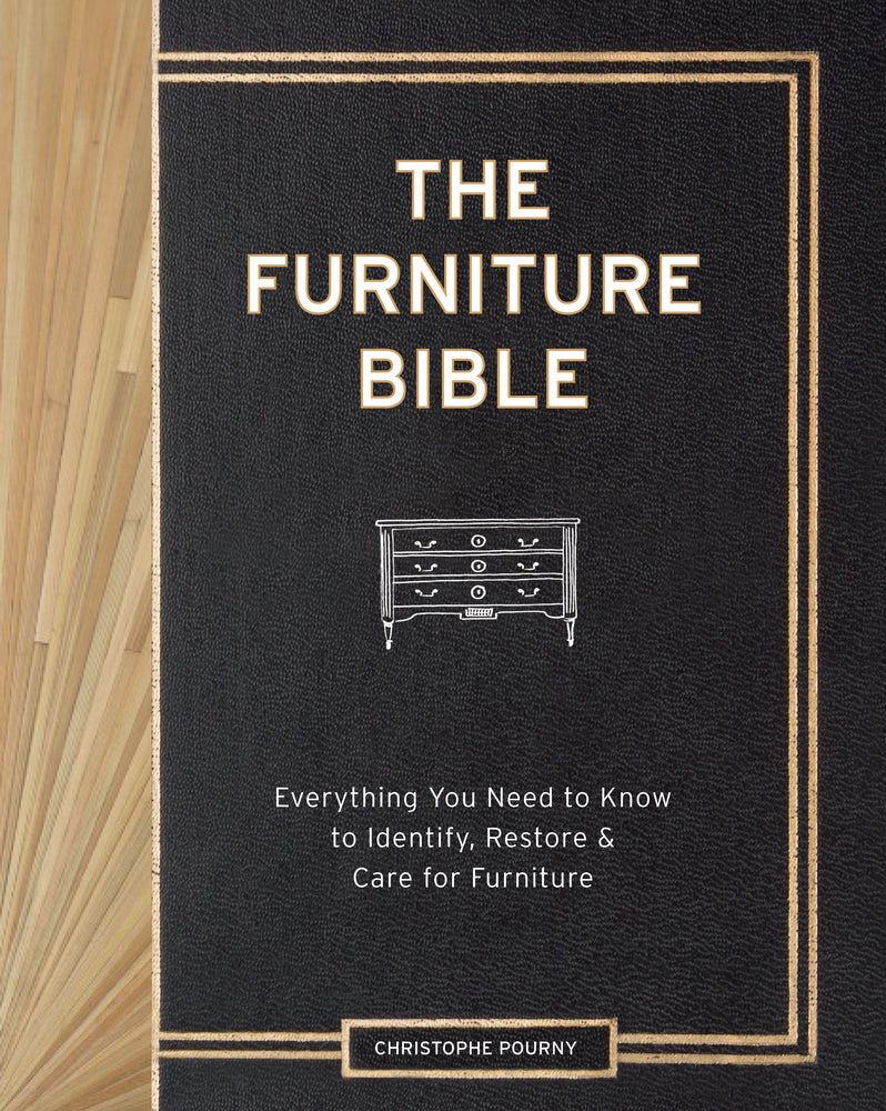 Book cover for The Furniture Bible: Everything You Need to Know to Identify, Restore & Care for Furniture