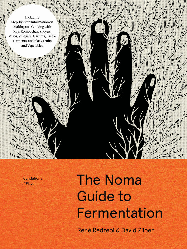 Book cover for The Noma Guide to Fermentation: Including Koji, Kombuchas, Shoyus, Misos, Vinegars, Garums, Lacto-Ferments, and Black Fruits and Vegetables