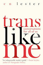Book cover for Trans Like Me: Conversations for All of Us