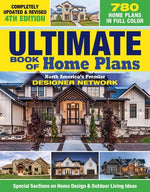 Book cover for Ultimate Book of Home Plans, Completely Updated & Revised 4th Edition: Over 680 Home Plans in Full Color: North America's Premier Designer Network: Sp