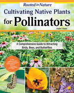 Book cover for Cultivating Native Plants for Pollinators: A Comprehensive Guide to Attracting Birds, Bees, and Butterflies