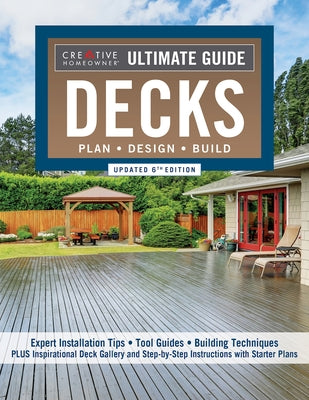 Book cover for Ultimate Guide: Decks, Updated 6th Edition: Plan, Design, Build