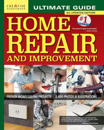 Book cover for Ultimate Guide to Home Repair and Improvement, 3rd Updated Edition: Proven Money-Saving Projects; 3,400 Photos & Illustrations
