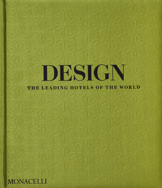 Book cover for Design: The Leading Hotels of the World