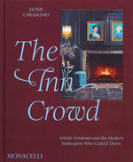 Book cover for Inn Crowd: Artistic Getaways and the Modern Innkeepers Who Crafted Them