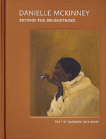 Book cover for Danielle McKinney: Beyond the Brushstroke