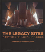 Book cover for Legacy Sites: A History of Racial Injustice