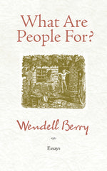Book cover for What Are People For?: Essays