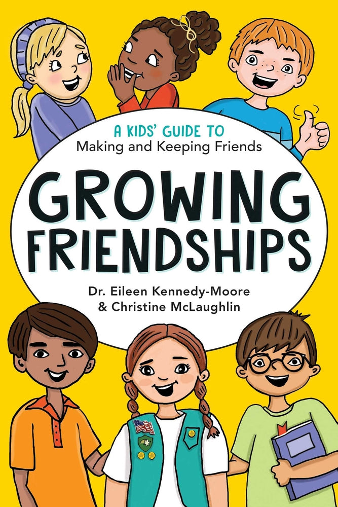 Book cover for Growing Friendships: A Kids' Guide to Making and Keeping Friends