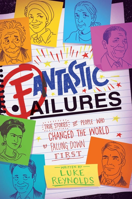 Book cover for Fantastic Failures: True Stories of People Who Changed the World by Falling Down First